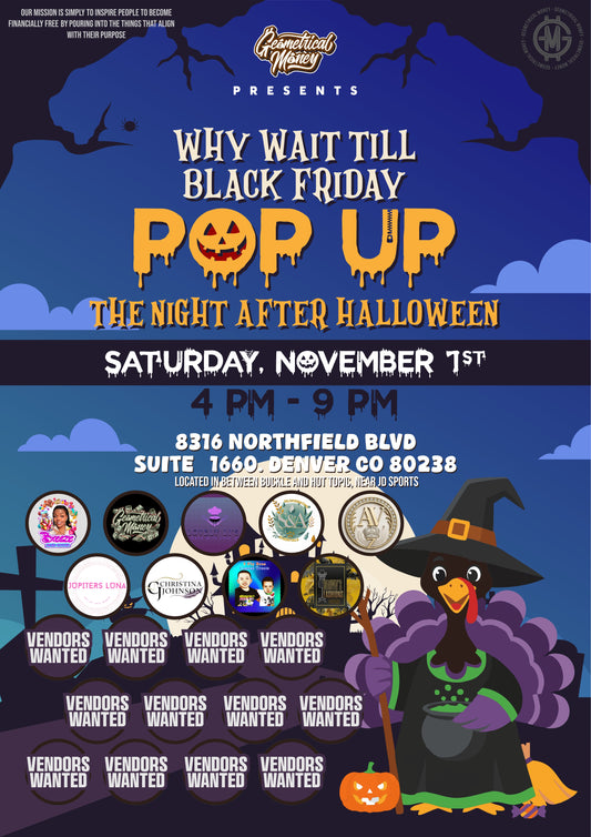 Why Wait till Black Friday? The Night After Halloween Pop UP Shop Event